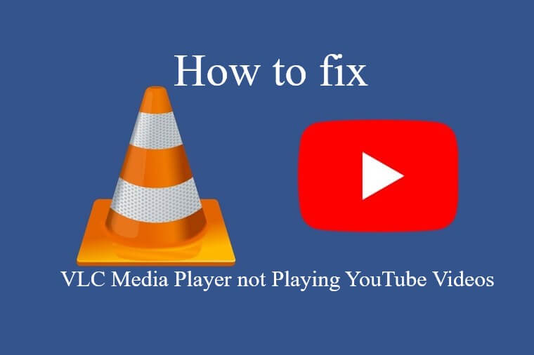 How to Fix VLC Media Player not Playing YouTube Videos